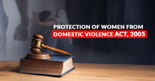 Protection of Women from Domestic Violence Act, 2005