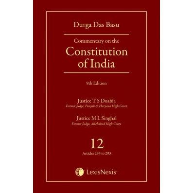 Commentary on the Constitution of India; Vol 12; (Covering Articles 233 to 293)