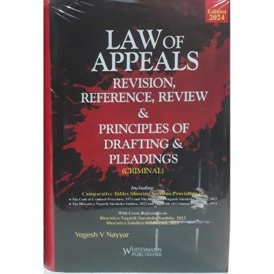 Law Of Appeals Revision, Reference, Review and Principles Of Drafting Pleadings (Criminal)