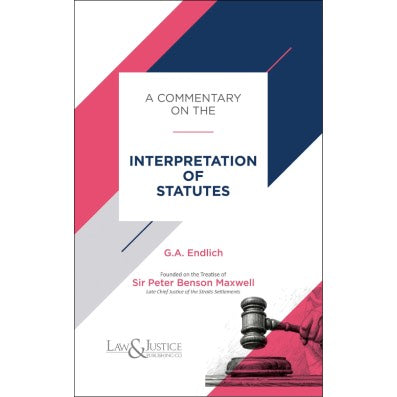 A Commentary on the Interpretation of Statutes (Indian Economy Reprint)